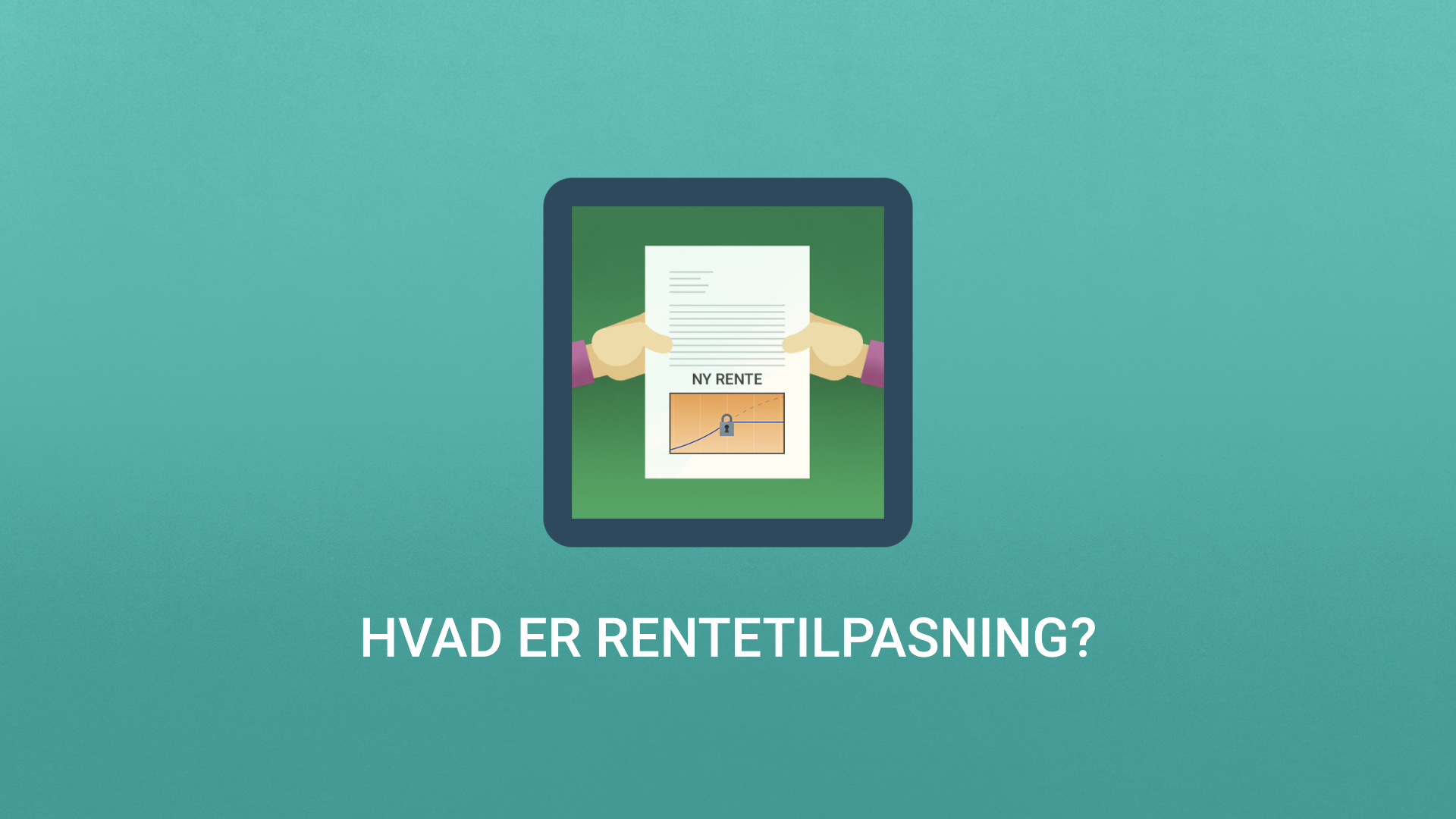 Rentetilpasning_skærmprint_intro